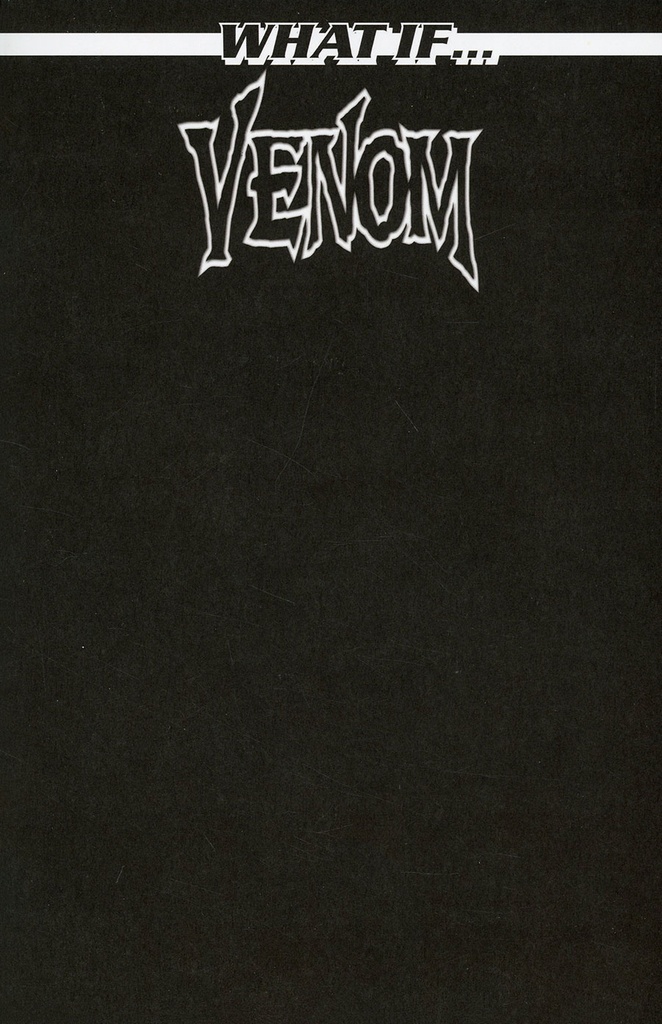 What If…? Venom #1 (Black Blank Variant)