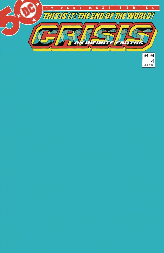 Crisis On Infinite Earths #4 (Facsimile Edition Cover C Blank Variant)