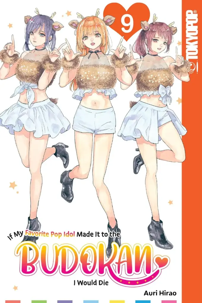 If My Favorite Pop Idol Made It to the Budokan, I Would Die, Vol. 9