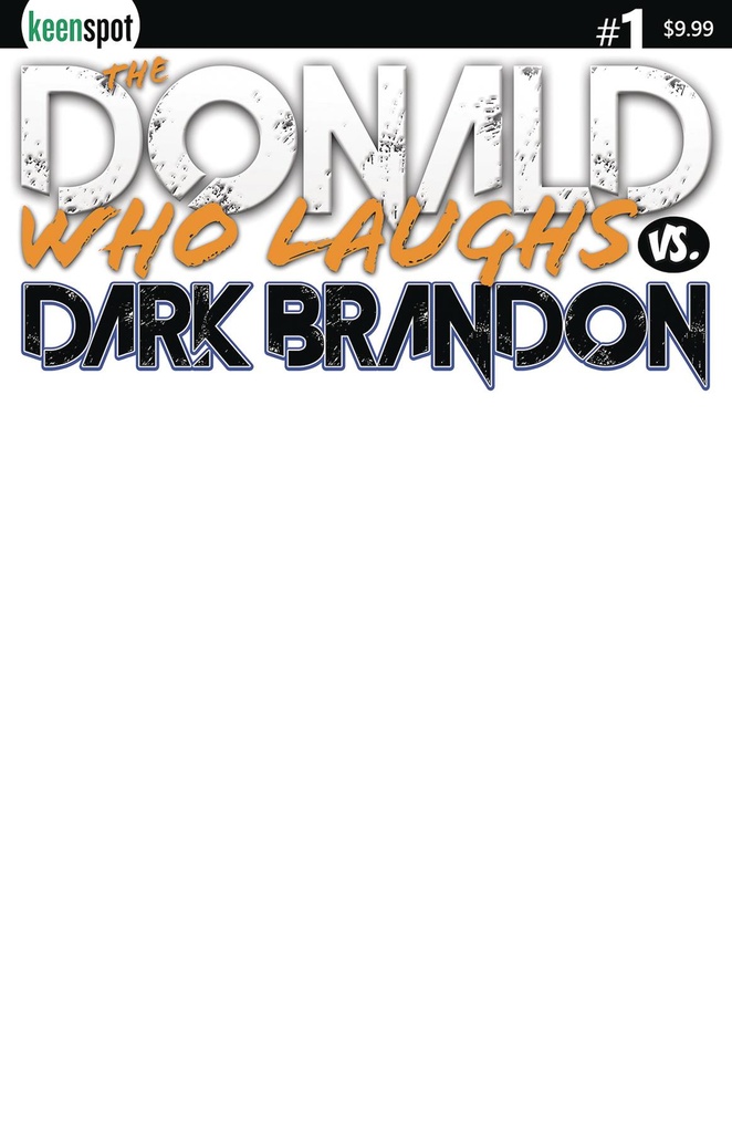 Donald Who Laughs vs. Dark Brandon #1 (Cover I Blank Sketch Variant)