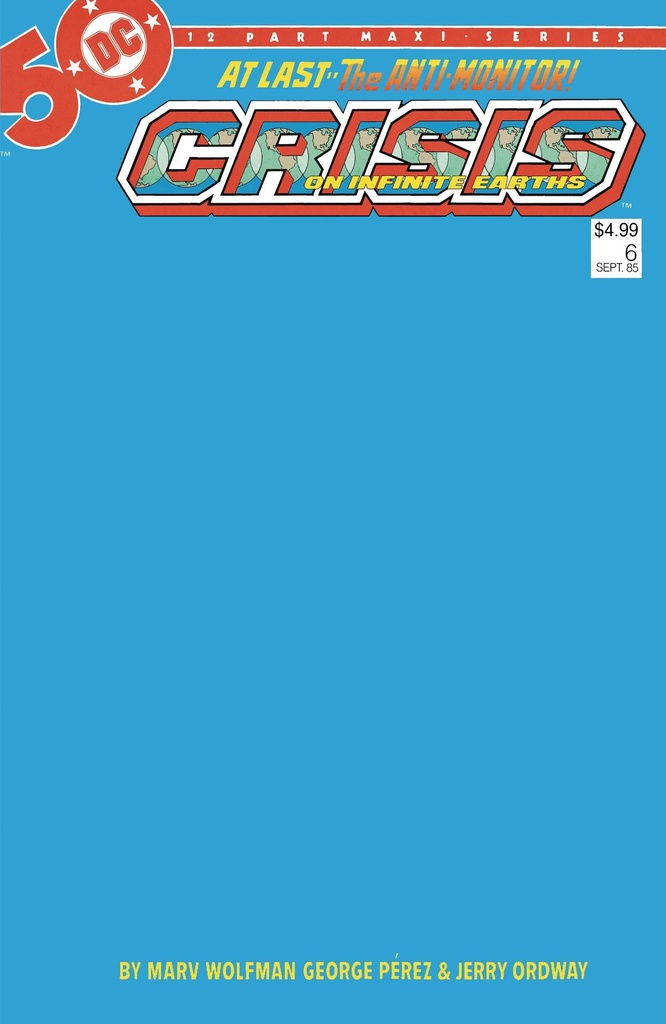 Crisis On Infinite Earths #6 (Facsimile Edition Cover C Blank Variant)