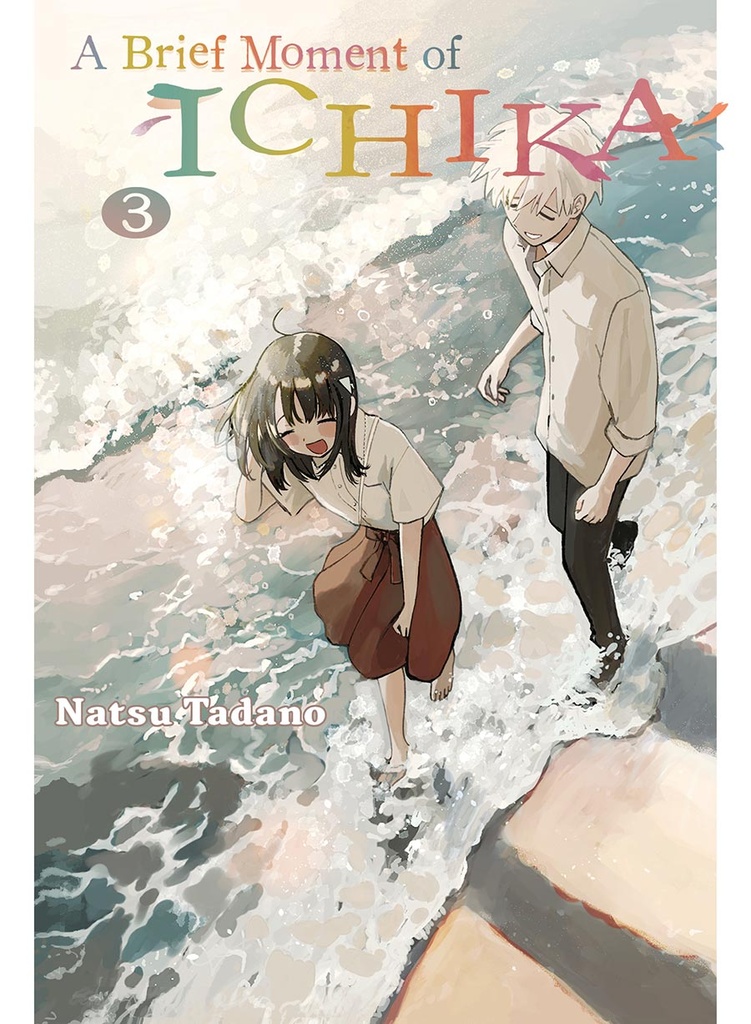 A Brief Moment of Ichika, Vol. 3