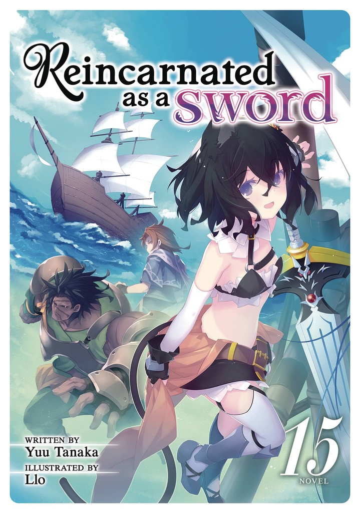 Reincarnated as a Sword, Vol. 15 (Light Novel)
