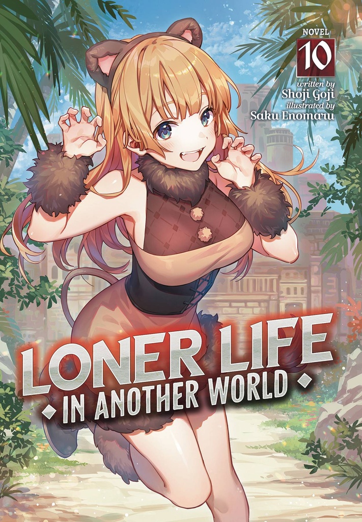 Loner Life in Another World, Vol. 10 (Light Novel)