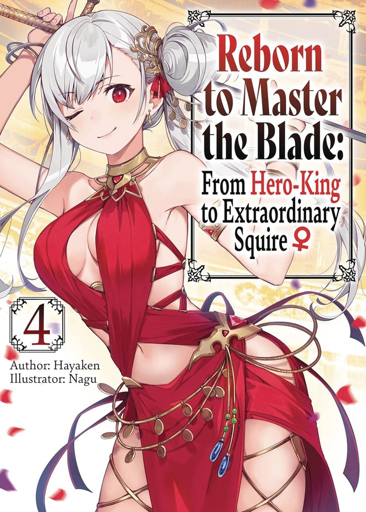 Reborn to Master the Blade, Vol. 4 (Light Novel)