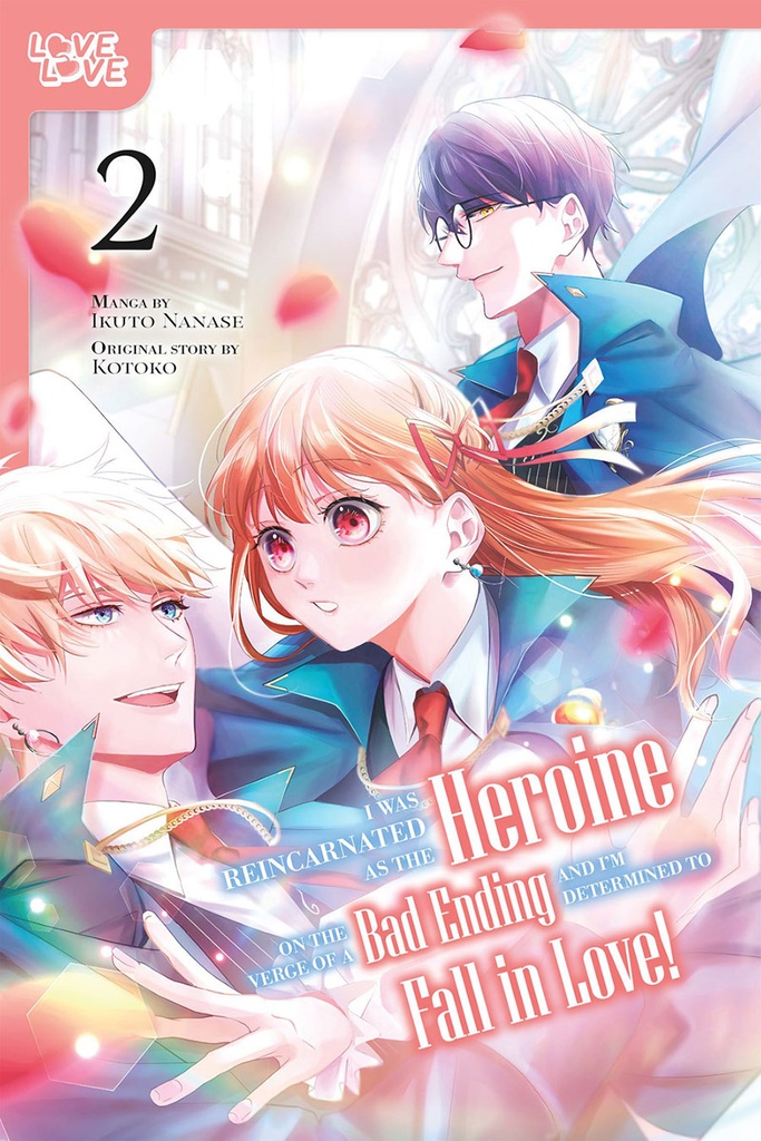 I Was Reincarnated as the Heroine on the Verge of a Bad Ending, Vol. 2