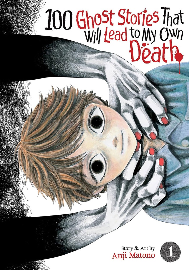 100 Ghost Stories That Will Lead to My Own Death, Vol. 1