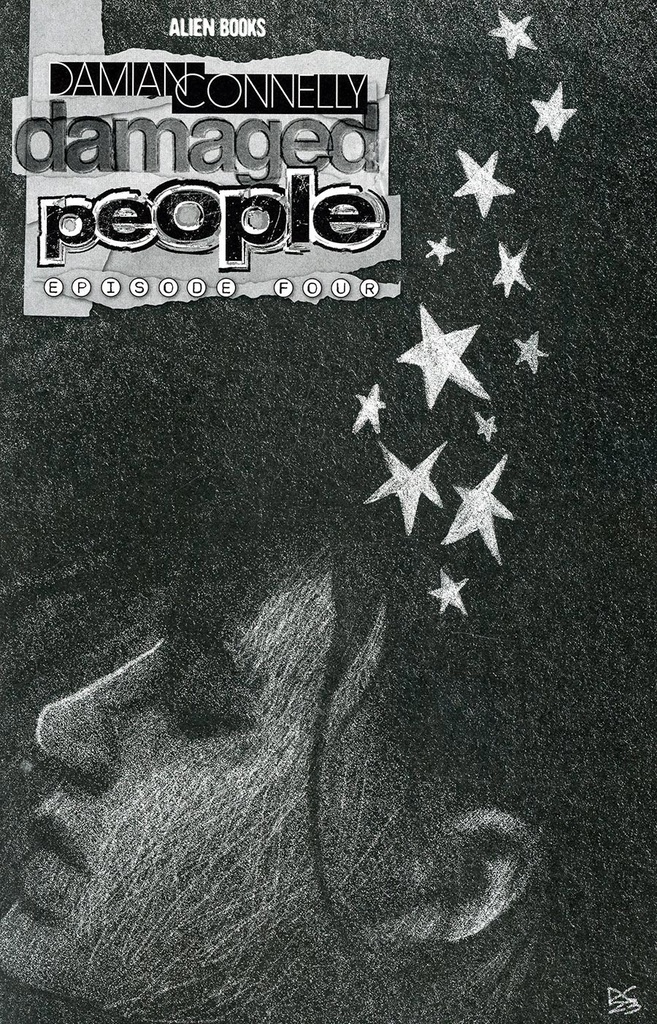 Damaged People #4 of 5 (Cover B Damian Connelly B&W Variant)