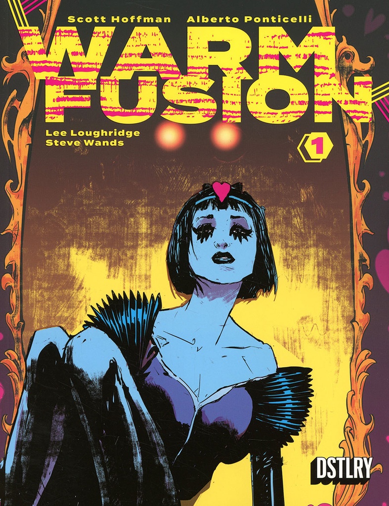 Warm Fusion #1 (Cover A Alberto Ponticelli & Lee Loughridge)