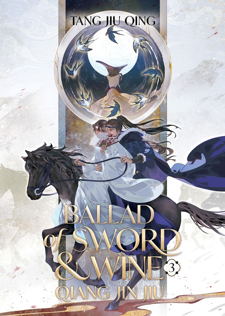 Ballad of Sword and Wine: Qiang Jin Jiu, Vol. 3 (Light Novel)