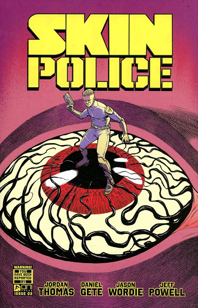 Skin Police #3 of 4 (Cover A Daniel Gete & Jason Wordie)