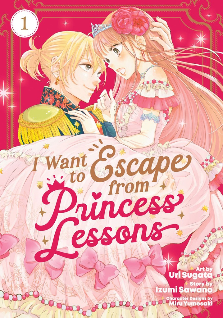 I Want to Escape From Princess Lessons, Vol. 1