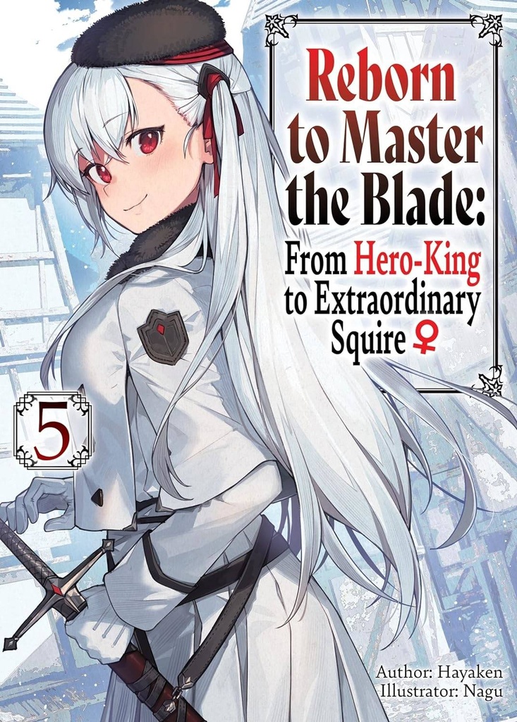 Reborn to Master the Blade, Vol. 5 (Light Novel)