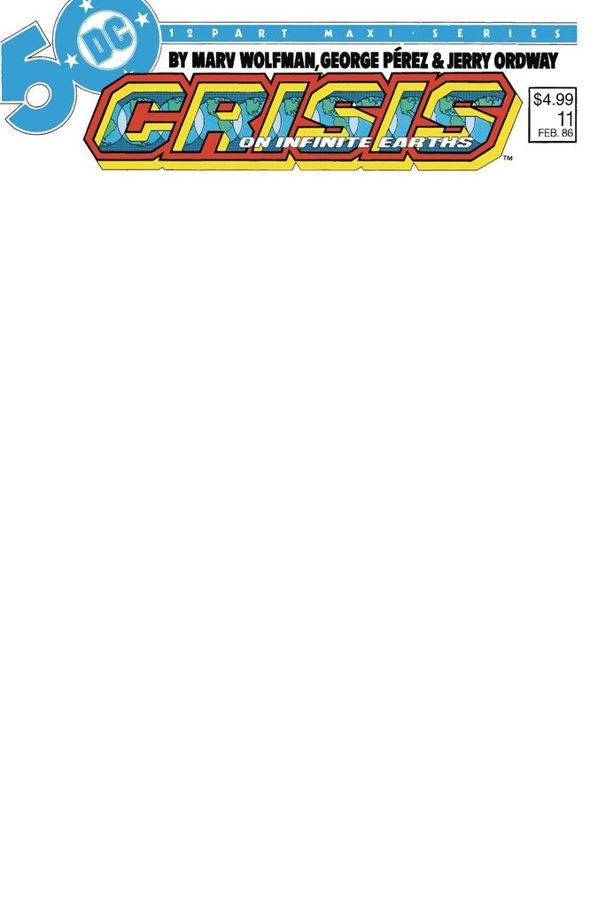 Crisis On Infinite Earths #11 (Facsimile Edition Cover C Blank Card Stock Variant)
