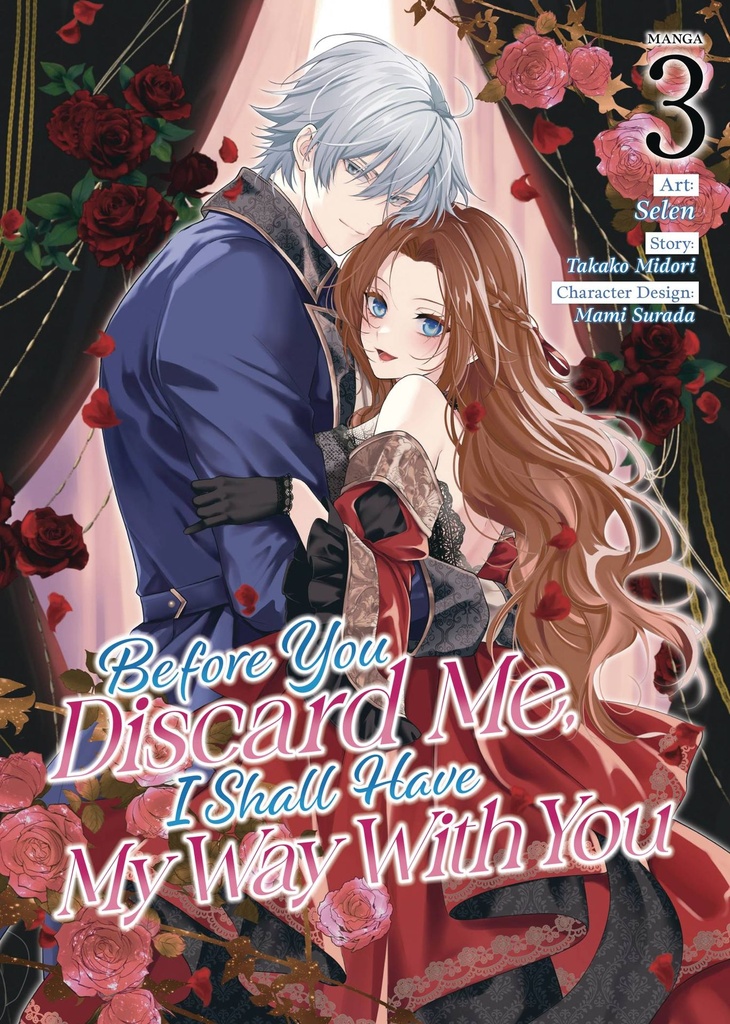 Before You Discard Me, I Shall Have My Way With You, Vol. 3