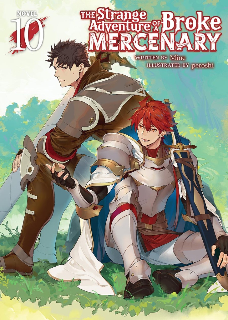 The Strange Adventure of a Broke Mercenary, Vol. 10 (Light Novel)