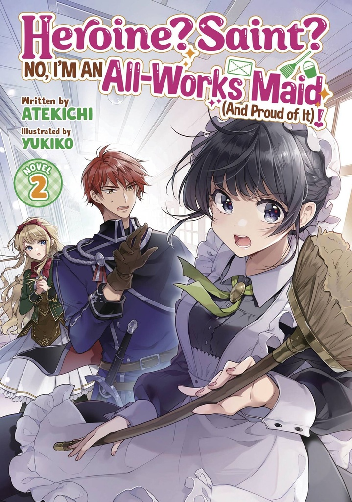 Heroine? Saint? No, I'm an All-Works Maid!, Vol. 2 (Light Novel)