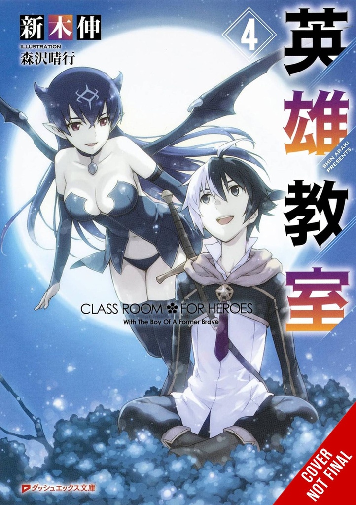 Classroom for Heroes, Vol. 4 (Light Novel)