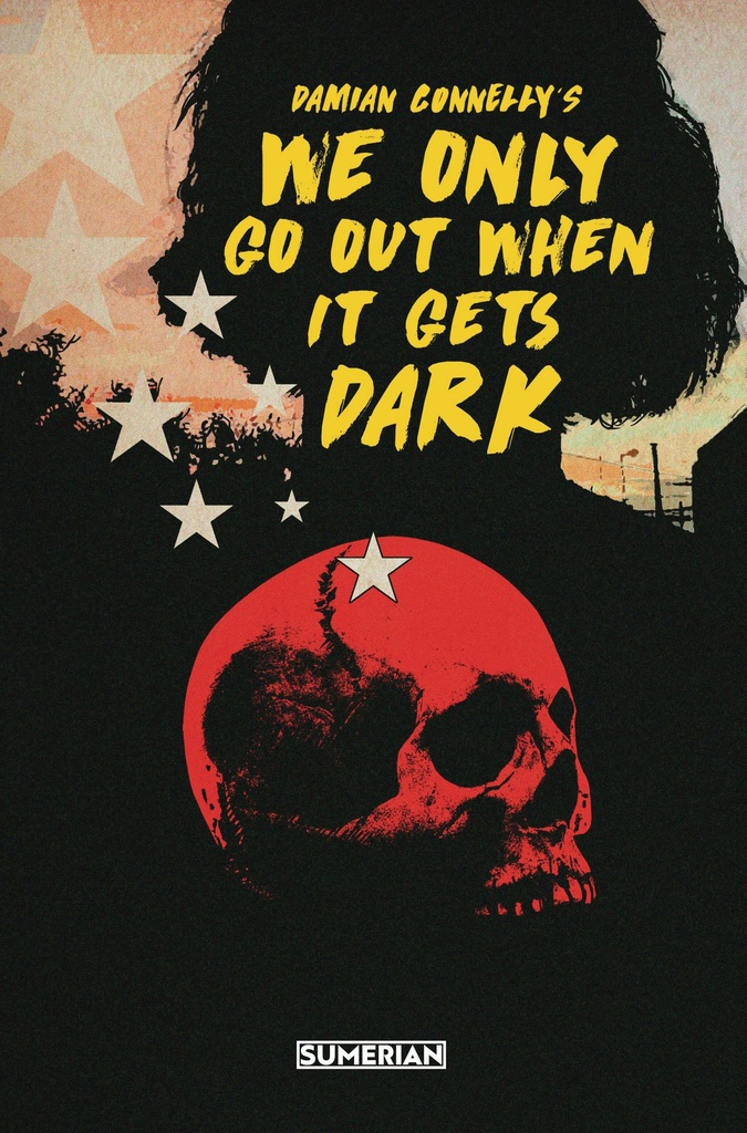 We Only Go Out When it Gets Dark #1 (Cover D Damian Connelly)