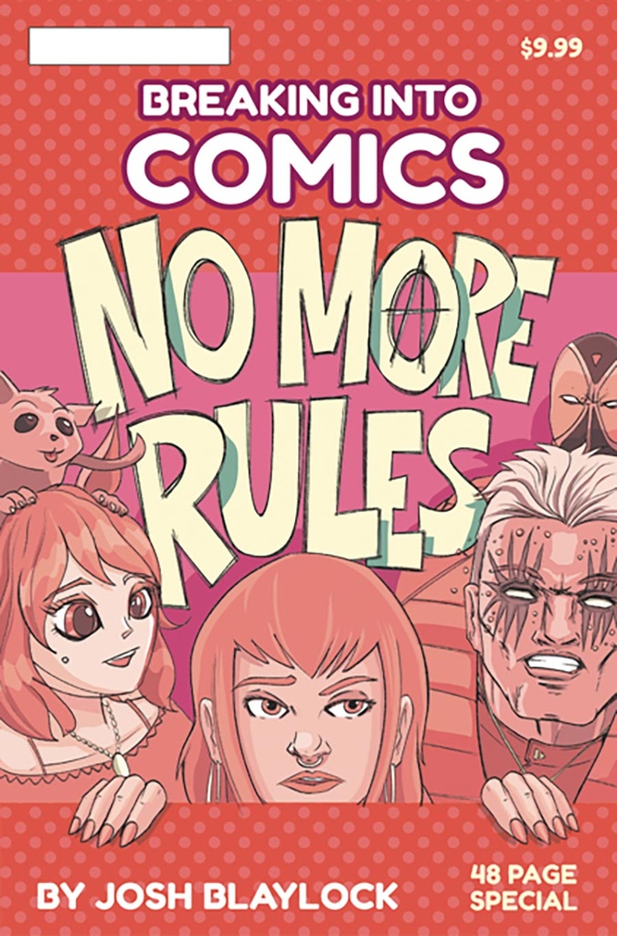 Breaking Into Comics: No More Rules #1