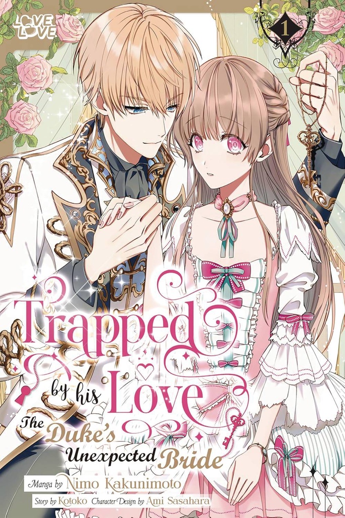 Trapped By His Love: The Duke's Unexpected Bride, Vol. 1