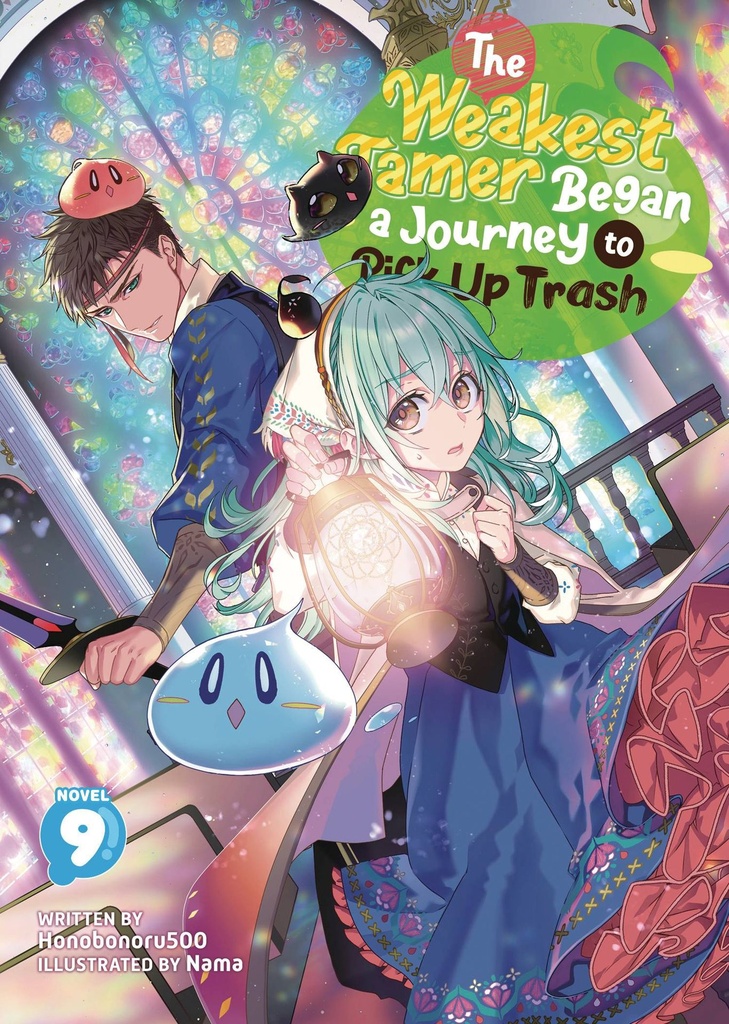 The Weakest Tamer Began a Journey to Pick Up Trash, Vol. 9 (Light Novel)