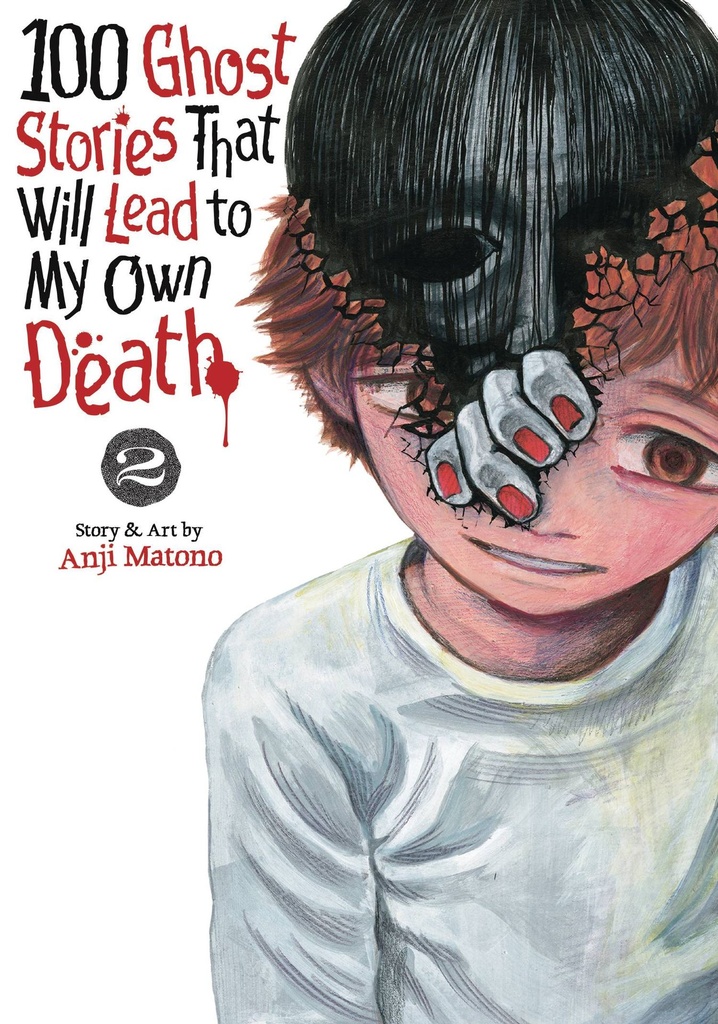100 Ghost Stories That Will Lead to My Own Death, Vol. 2