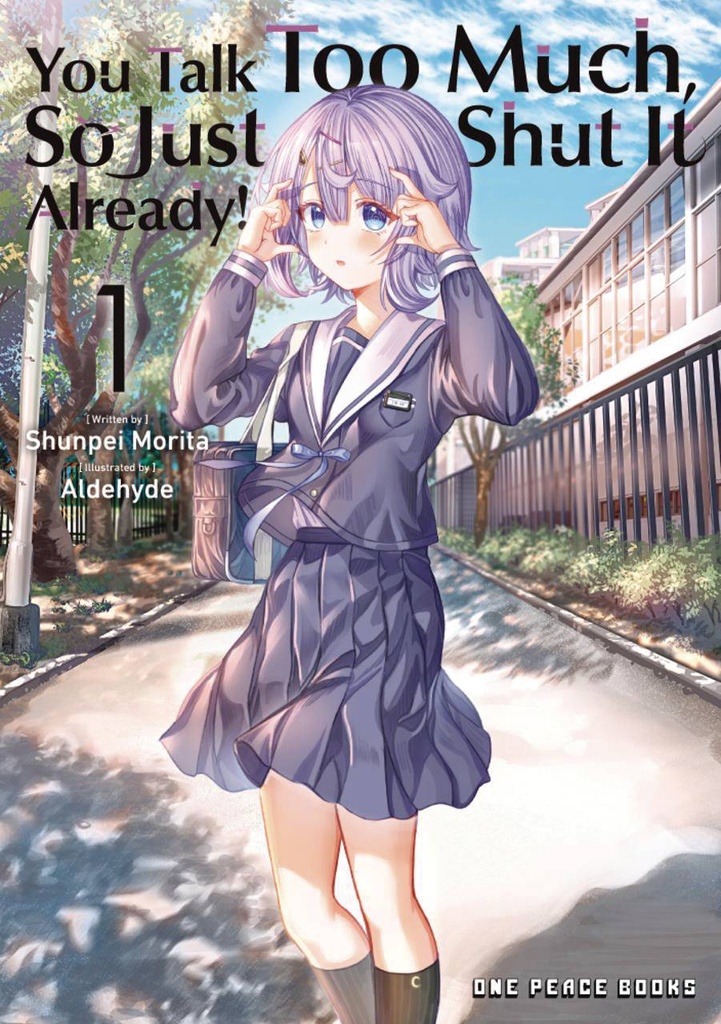 You Talk Too Much, So Just Shut It Already!, Vol. 1