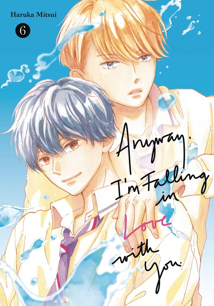 Anyway, I'm Falling in Love with You, Vol. 6