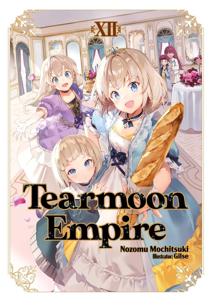 Tearmoon Empire, Vol. 12 (Light Novel)