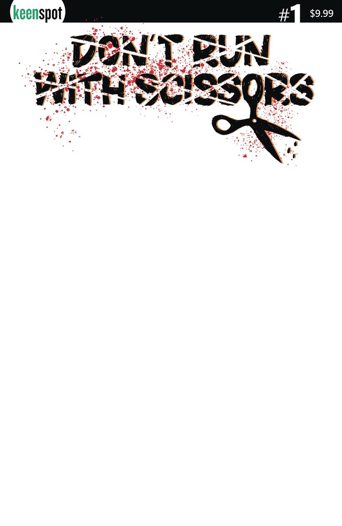 Don't Run with Scissors #1 (Cover G Blank Sketch Variant)