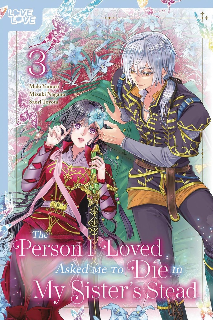 The Person I Loved Asked Me to Die in My Sister's Stead, Vol. 3