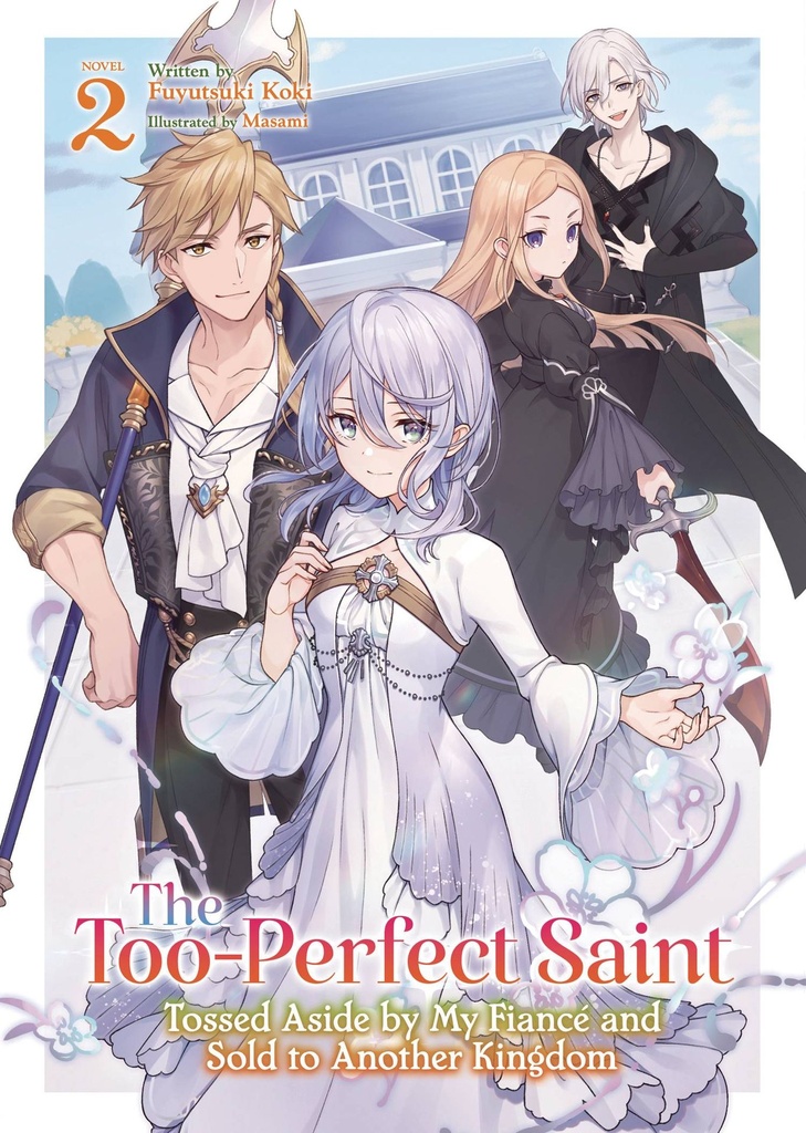 The Too-Perfect Saint, Vol. 2 (Light Novel)