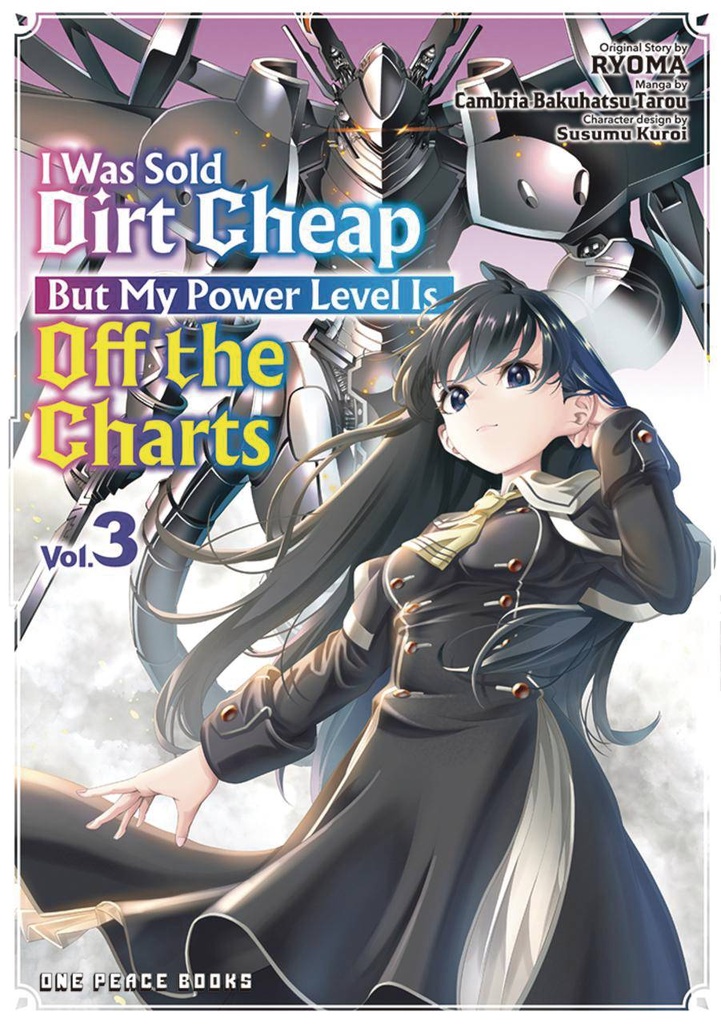 I Was Sold Dirt Cheap, But My Power Level Is Off the Charts, Vol. 3