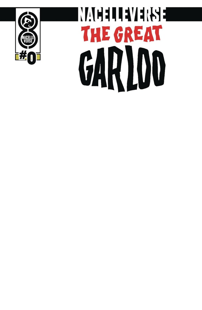 NacelleVerse: The Great Garloo #0 (Cover C Blank Sketch Variant)