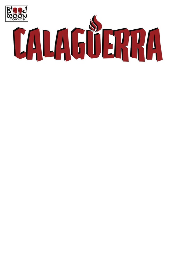 Calaguerra #3 of 3 (Cover B Blank Variant)