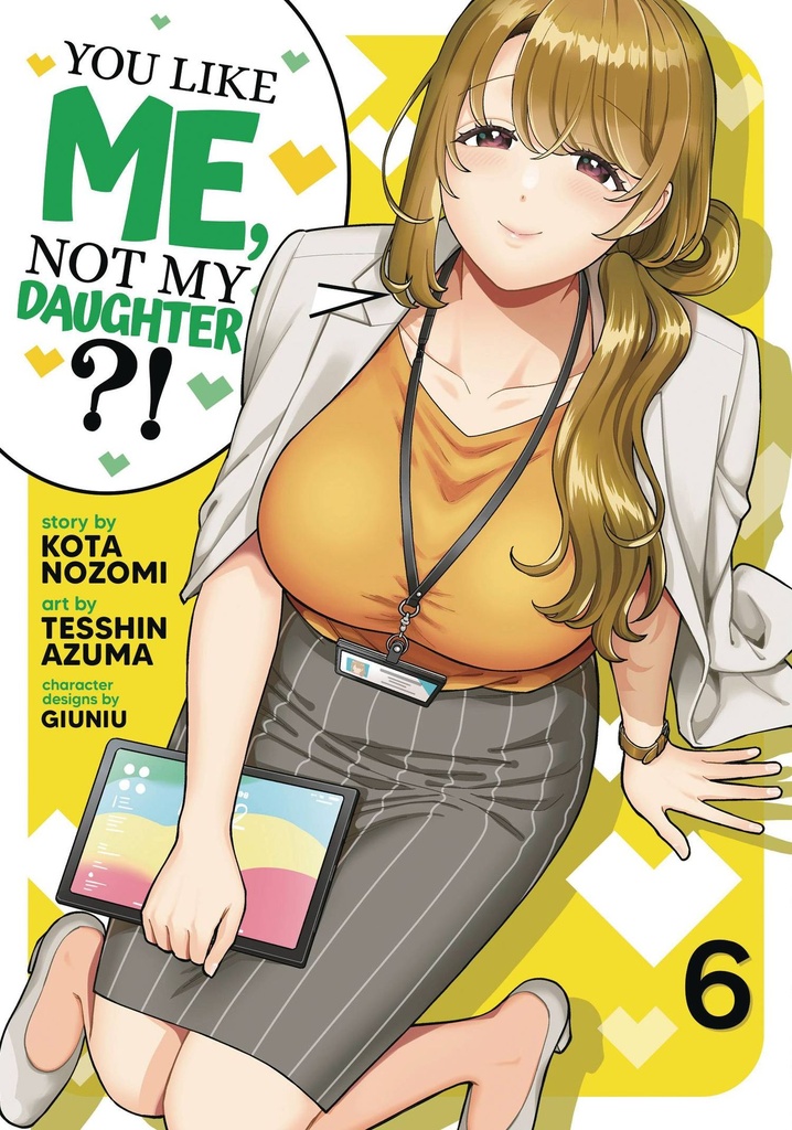 You Like Me, Not My Daughter?!, Vol. 6