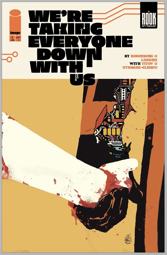 We're Taking Everyone Down With Us #1 of 6 (2nd Printing Cover A Stefano Landini)