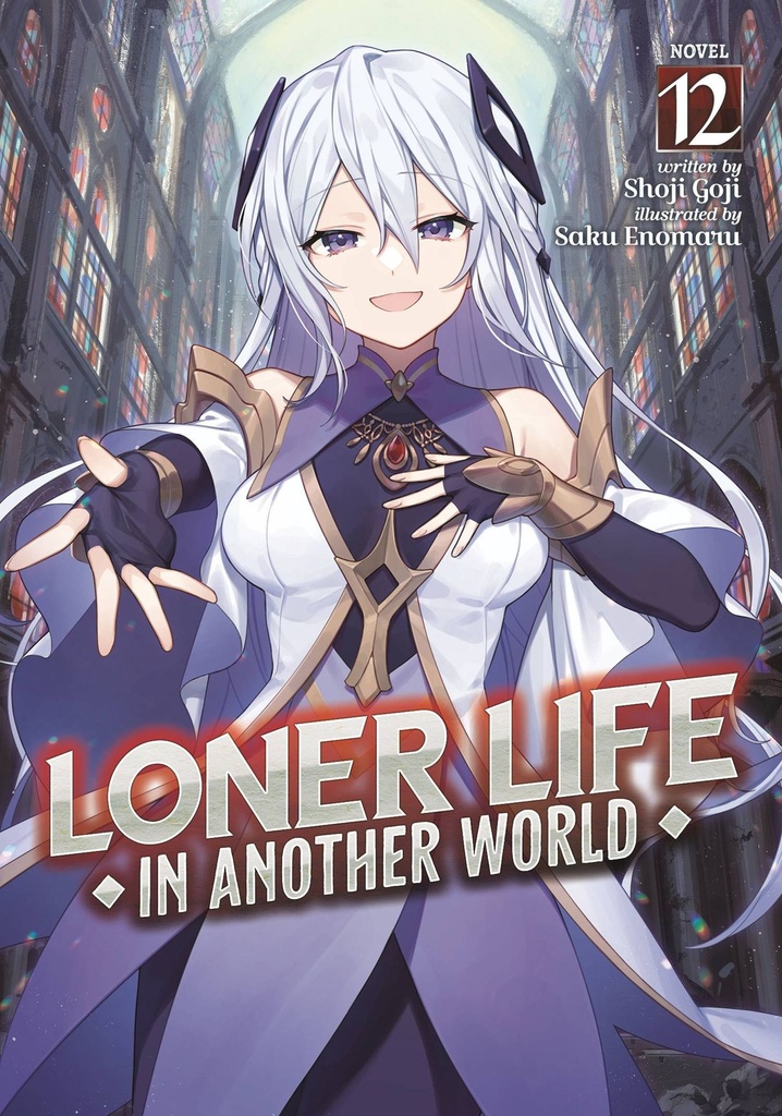 Loner Life in Another World, Vol. 12 (Light Novel)