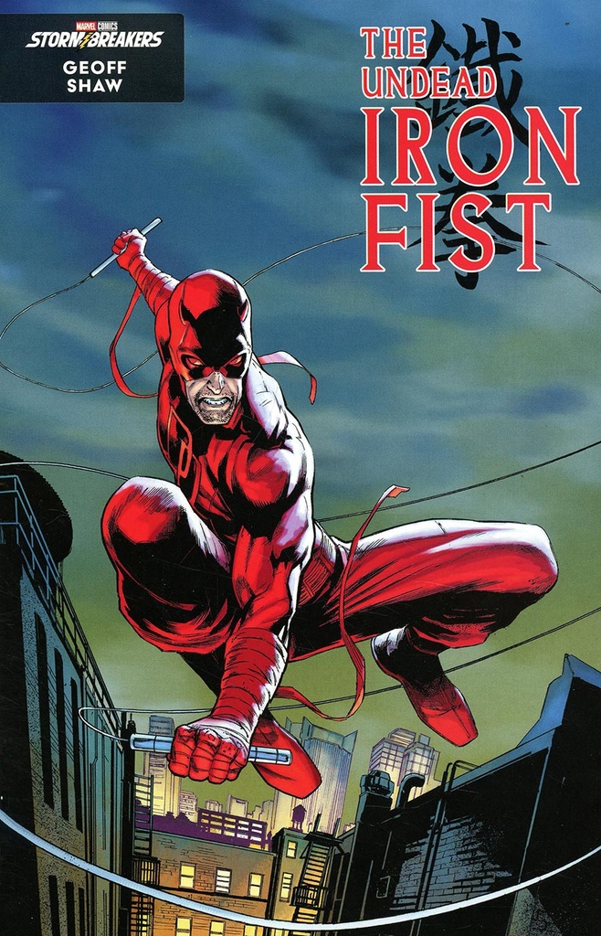 The Undead Iron Fist #2 (Geoff Shaw Stormbreakers New Class Variant)