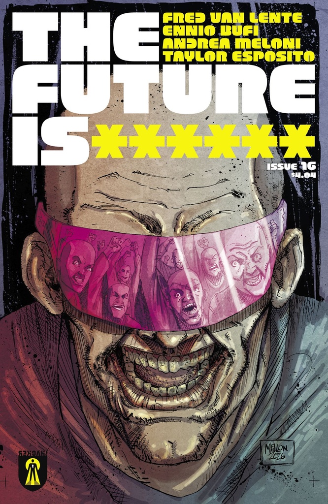 The Future Is ****** #16 (Cover A Kevin Mellon)