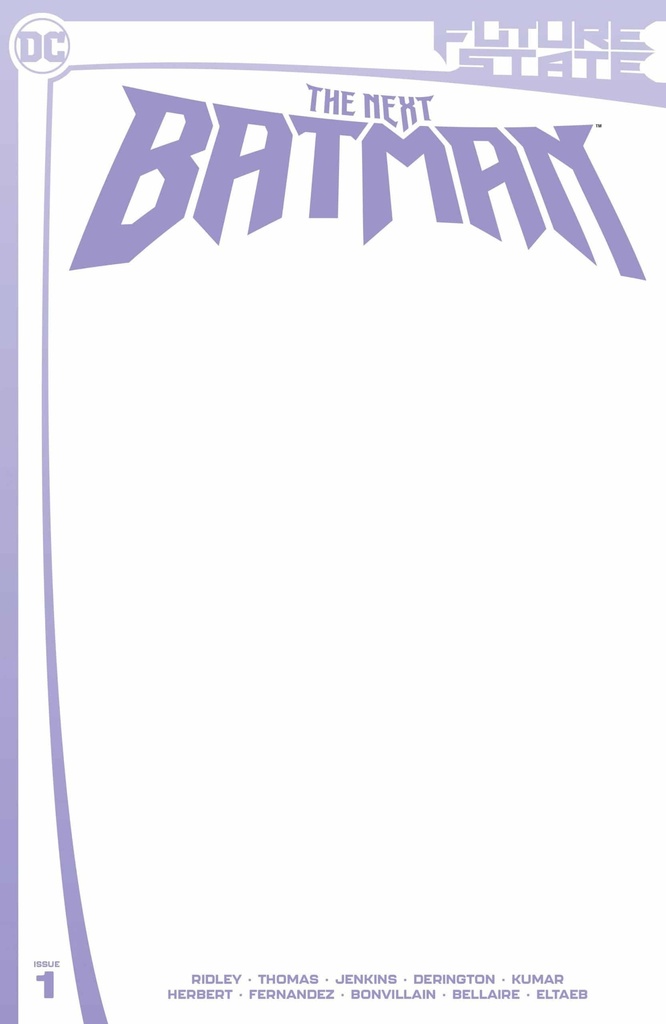 Future State: The Next Batman #1 (Blank Variant)
