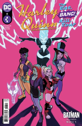 Harley Quinn: The Animated Series - The Eat. Bang! Kill. Tour #6 of 6 (Cover A Max Sarin)