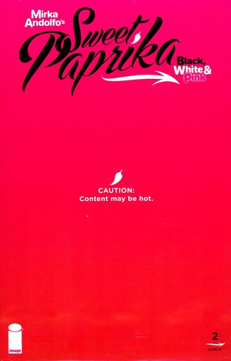 [JUN240589] Sweet Paprika: Black, White & Pink #2 (Cover E Mirka Andolfo)