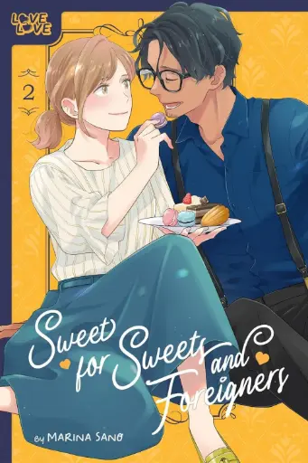 [JUL242444] Sweet for Sweets and Foreigners, Vol. 2