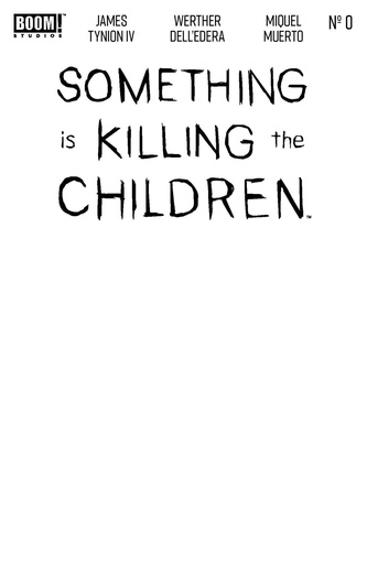 [JUL240021] Something Is Killing The Children #0 (Cover D Blank Sketch Variant)