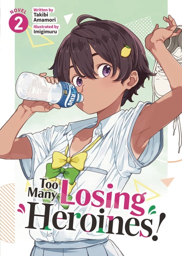 [AUG242537] Too Many Losing Heroines!, Vol. 2 (Light Novel)