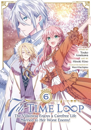 [AUG242493] 7th Time Loop: The Villainess Enjoys a Carefree Life Married to Her Worst Enemy!, Vol. 6