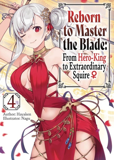 [AUG242413] Reborn to Master the Blade, Vol. 4 (Light Novel)