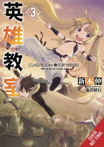 [AUG242406] Classroom for Heroes, Vol. 3 (Light Novel)